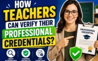 How Teachers Can Verify Their Professional Credentials?