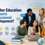 How Teacher Education Supports Professional Development?