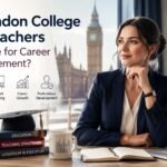 Is London College of Teachers Suitable for Career Advancement?